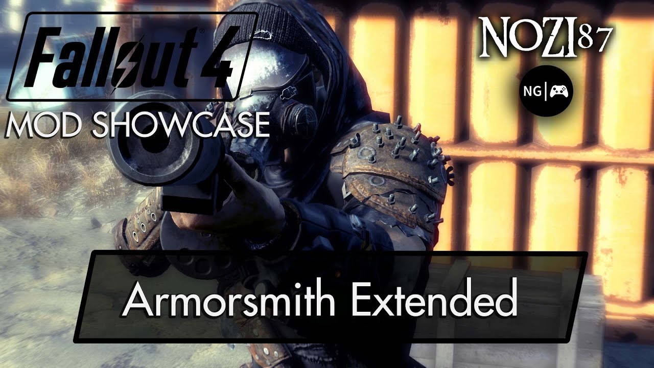 fallout 4 armorsmith extended not working